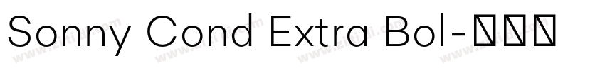 Sonny Cond Extra Bol字体转换 Sonny Cond Extra Bol字体转换